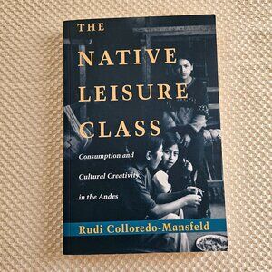 1999 - The Native Leisure Class - Rudi‎ Colloredo Mansfeld - Paperback